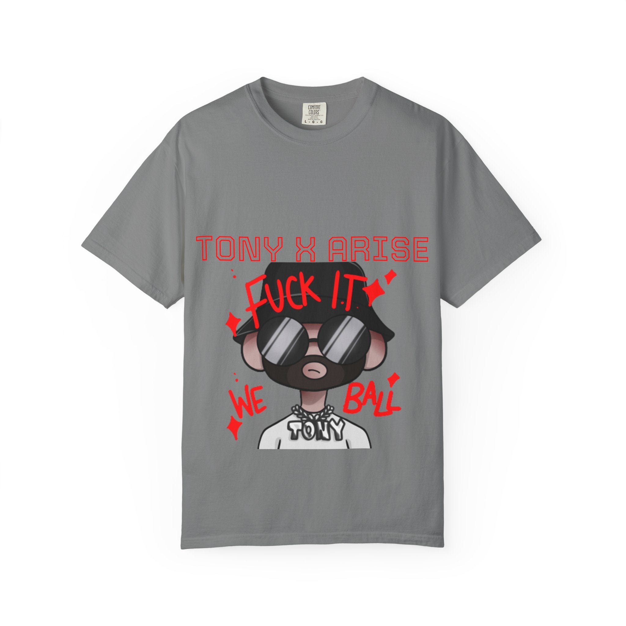 Tony x Arise "Fuck It We Ball" T-Shirt