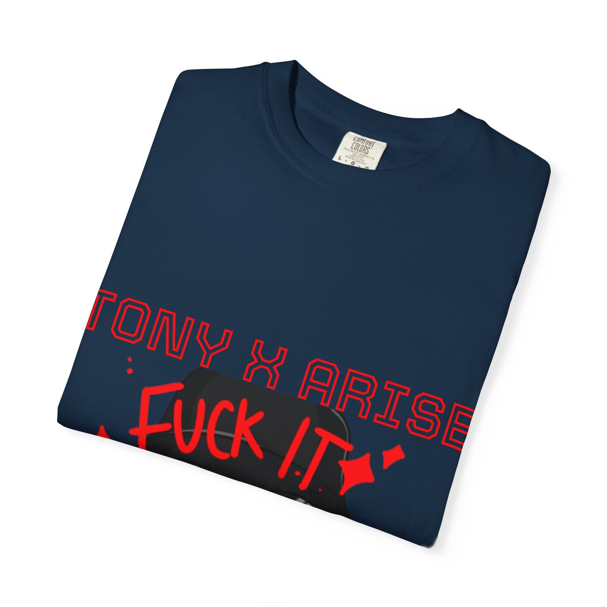 Tony x Arise "Fuck It We Ball" T-Shirt