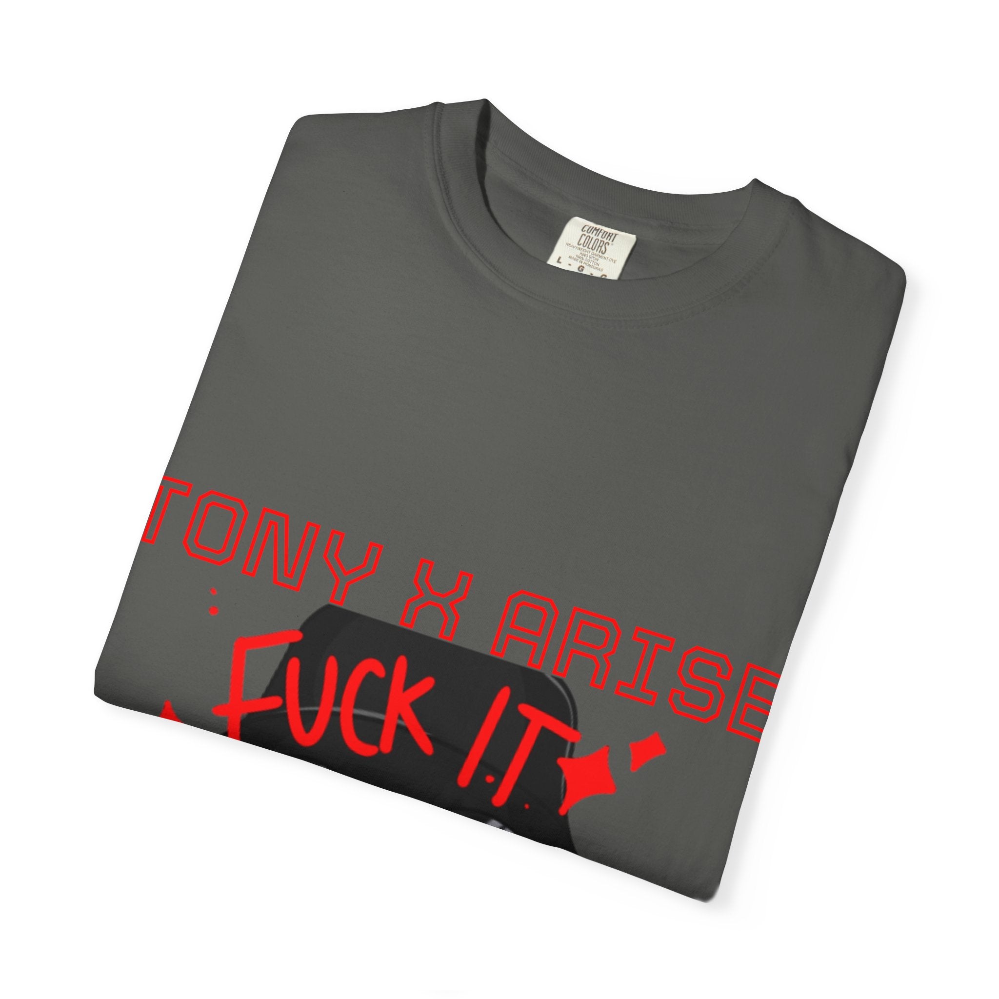 Tony x Arise "Fuck It We Ball" T-Shirt