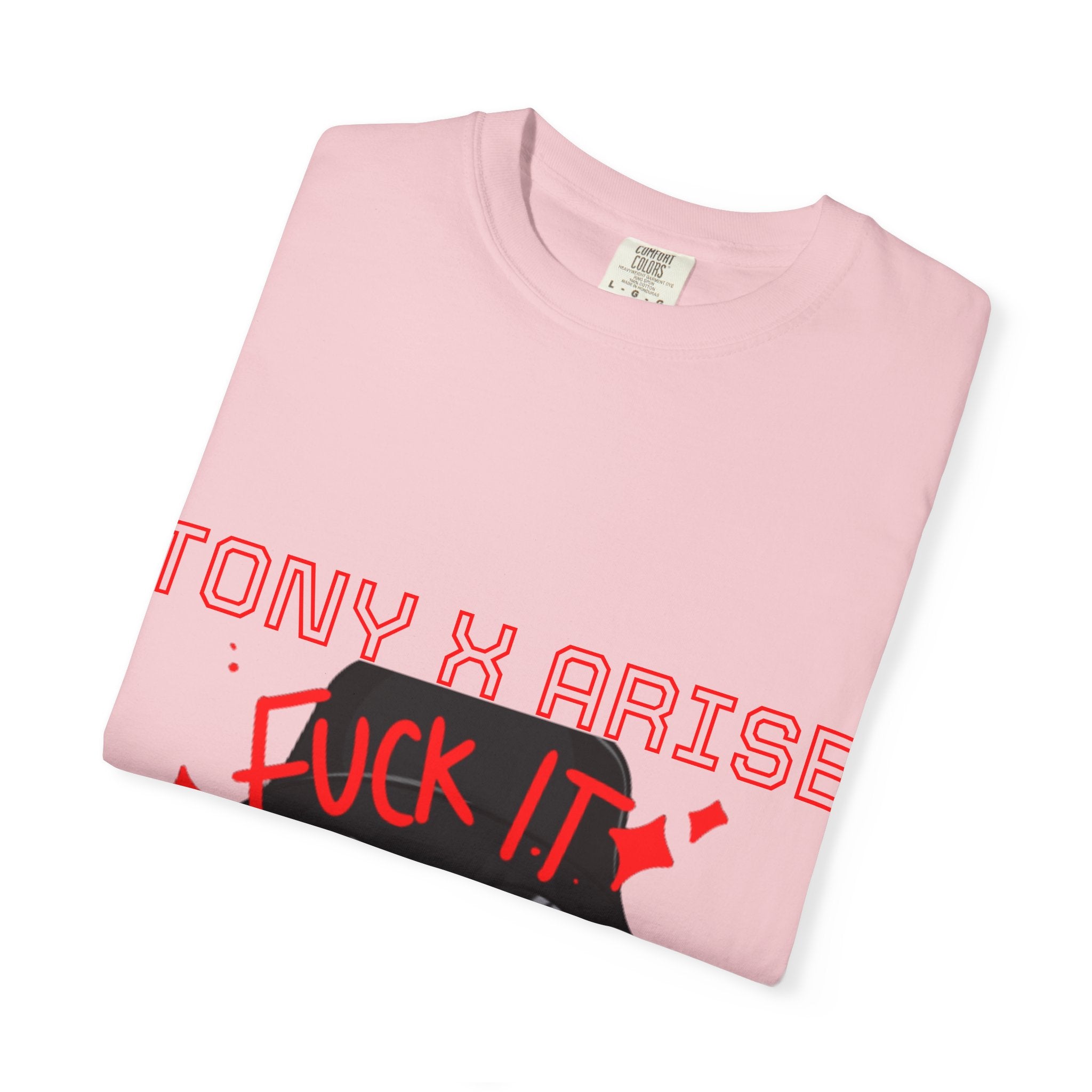 Tony x Arise "Fuck It We Ball" T-Shirt