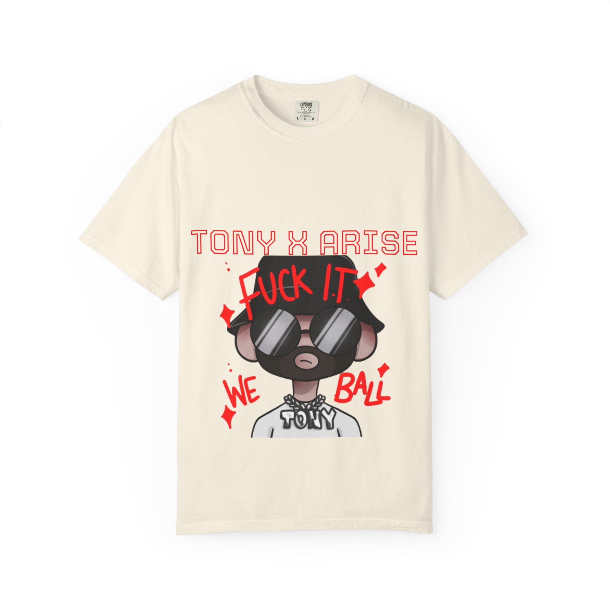 Tony x Arise "Fuck It We Ball" T-Shirt