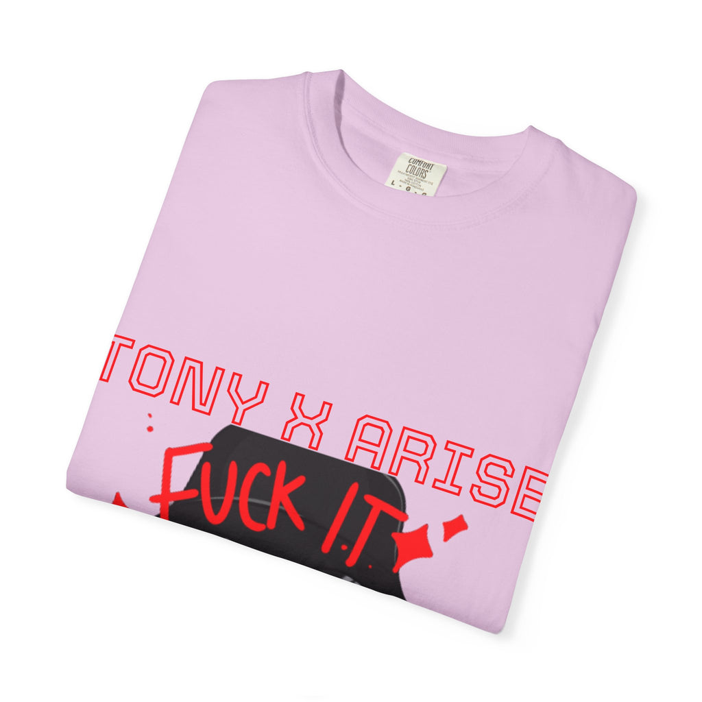 Tony x Arise "Fuck It We Ball" T-Shirt