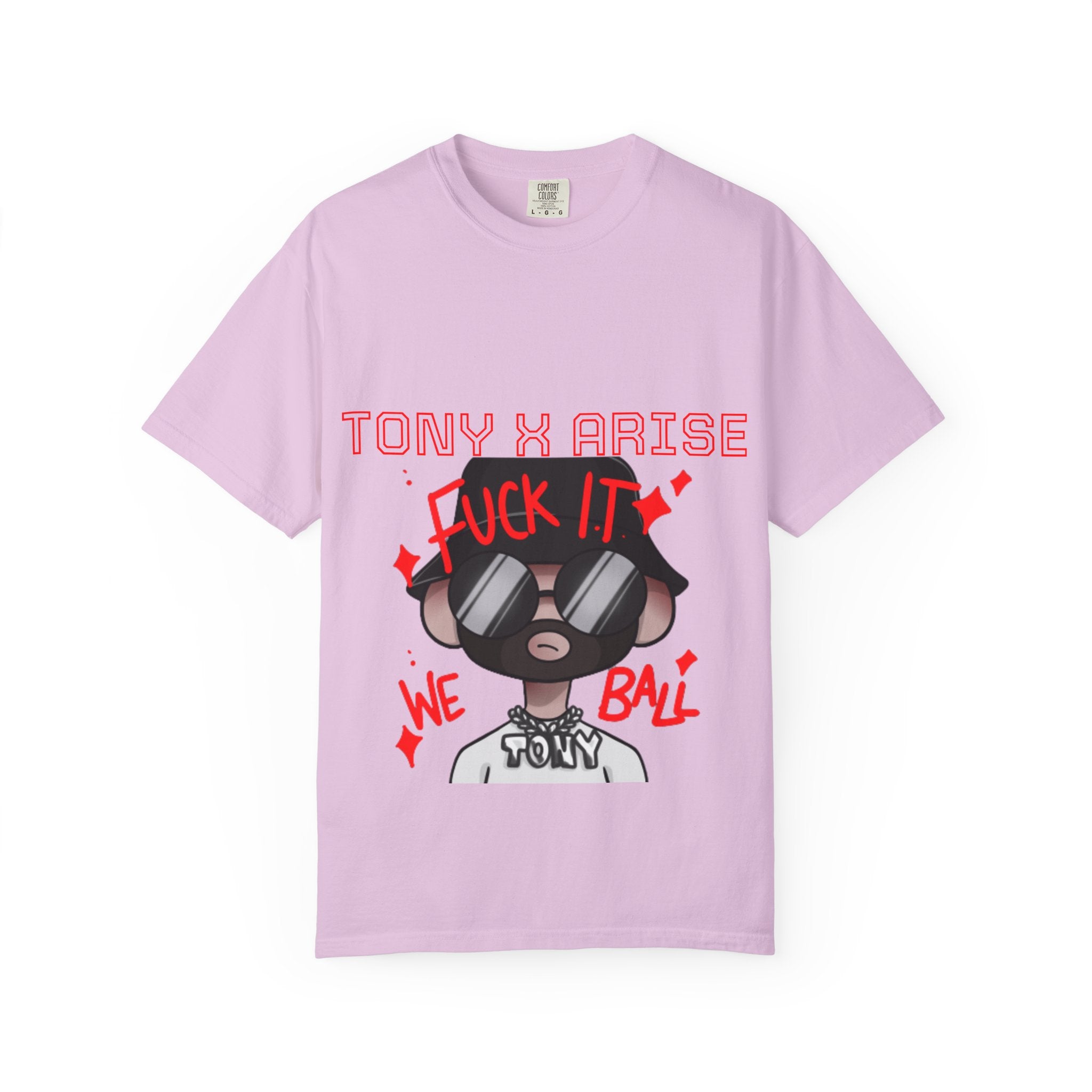 Tony x Arise "Fuck It We Ball" T-Shirt