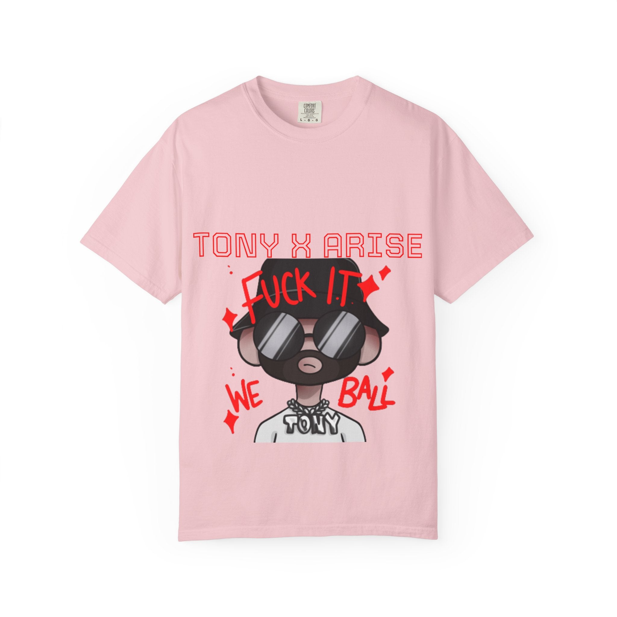 Tony x Arise "Fuck It We Ball" T-Shirt