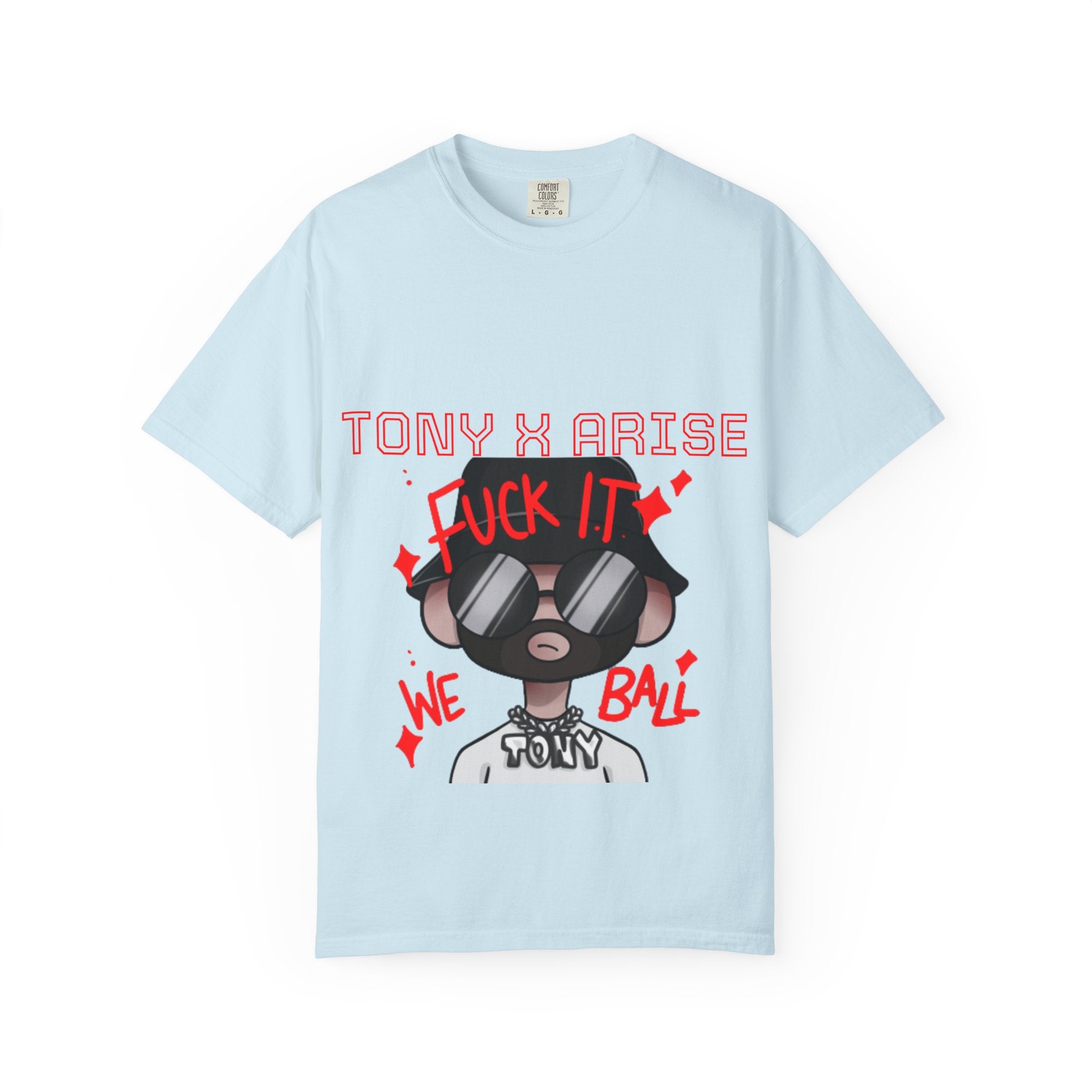 Tony x Arise "Fuck It We Ball" T-Shirt